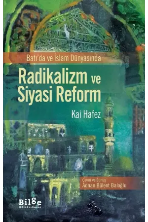 Radikalizm ve Siyasi Reform-Batı'da ve İslam Dünyasında