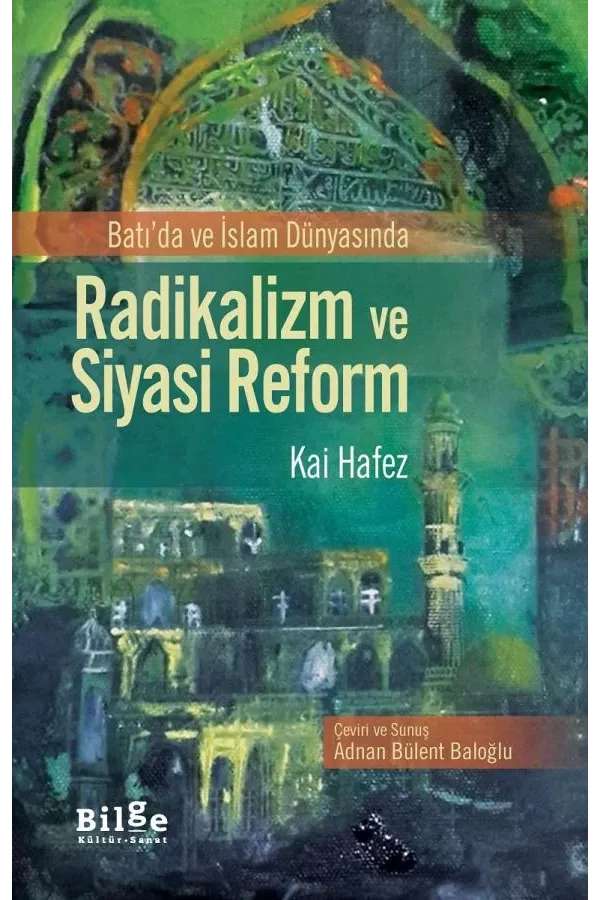 Radikalizm ve Siyasi Reform-Batı'da ve İslam Dünyasında
