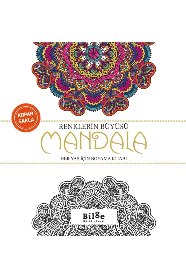 Renklerin Büyüsü-Mandala: Her Yaş İçin Boyama Kitabı