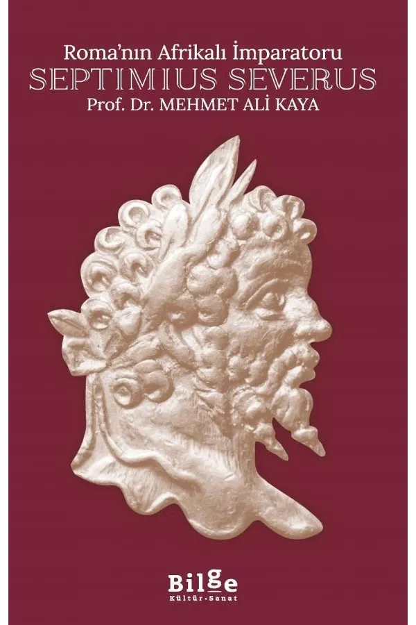 Roma’nın Afrikalı İmparatoru Septimius Severus