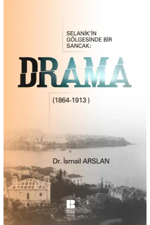 Selanik'in Gölgesinde Bir Sancak: DRAMA