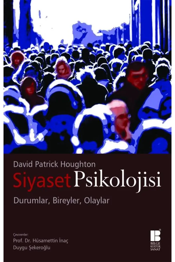 Siyaset Psikolojisi-Durumlar,Bireyler,Olaylar-
