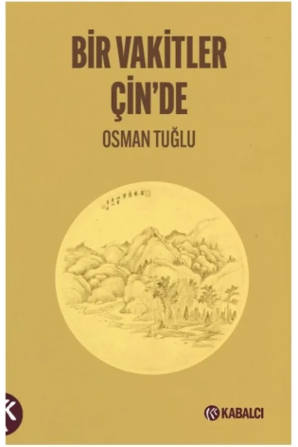 Bir Vakitler Çinde