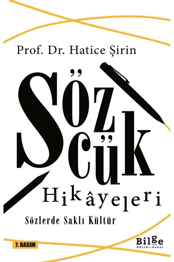 Sözcük Hikâyeleri: Sözlerde Saklı Kültür