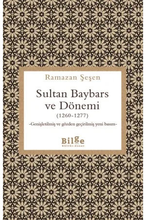 Sultan Baybars ve Dönemi 1260-1277