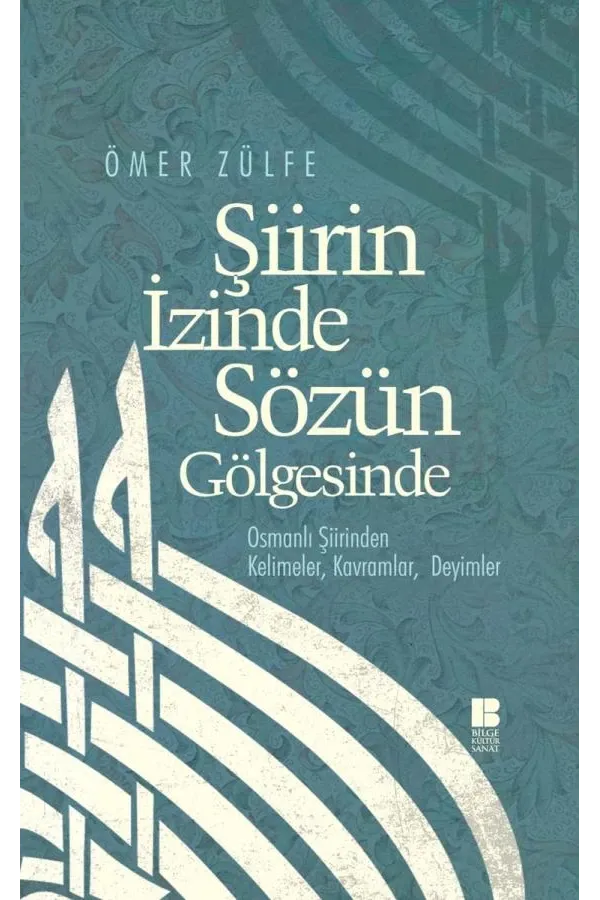 Şiirin İzinde Sözün Gölgesinde