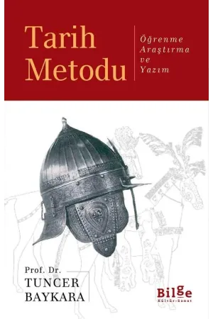 Tarih Metodu-Öğrenme, Araştırma ve Yazım