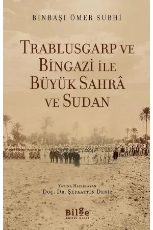 Trablusgarp ve Bingazi ile Büyük Sahrâ ve Sudan