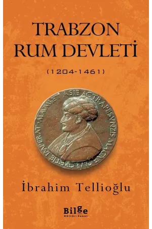 Trabzon Rum Devleti 1204 - 1461
