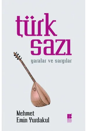 Türk Sazı: Yaralar ve Sargılar