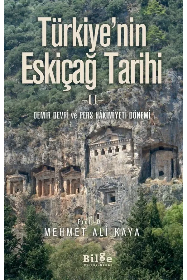 Türkiye'nin Eskiçağ Tarihi  II - Demir Devri ve Pers Hâkimiyeti Dönemi