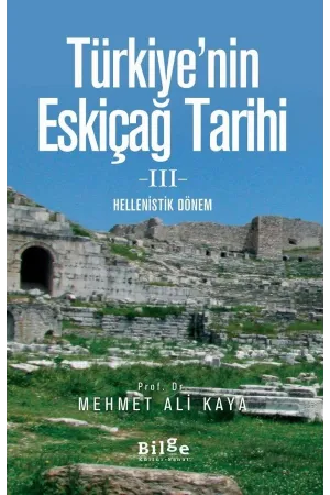 Türkiye'nin Eskiçağ Tarihi  III - Hellenistik Dönem