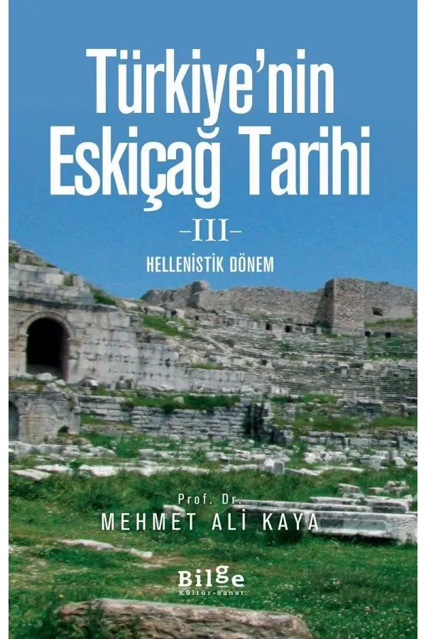 Türkiye'nin Eskiçağ Tarihi  III - Hellenistik Dönem