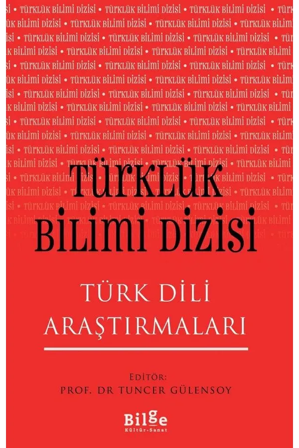 Türklük Bilimi Dizisi-Türk Dili Araştırmaları