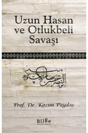 Uzun Hasan ve Otlukbeli Savaşı