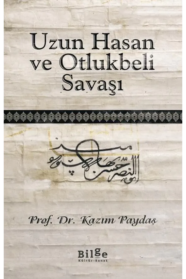 Uzun Hasan ve Otlukbeli Savaşı