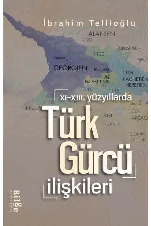 XI.-XIII. Yüzyıllarda Türk-Gürcü İlişkileri