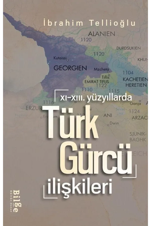 XI.-XIII. Yüzyıllarda Türk-Gürcü İlişkileri