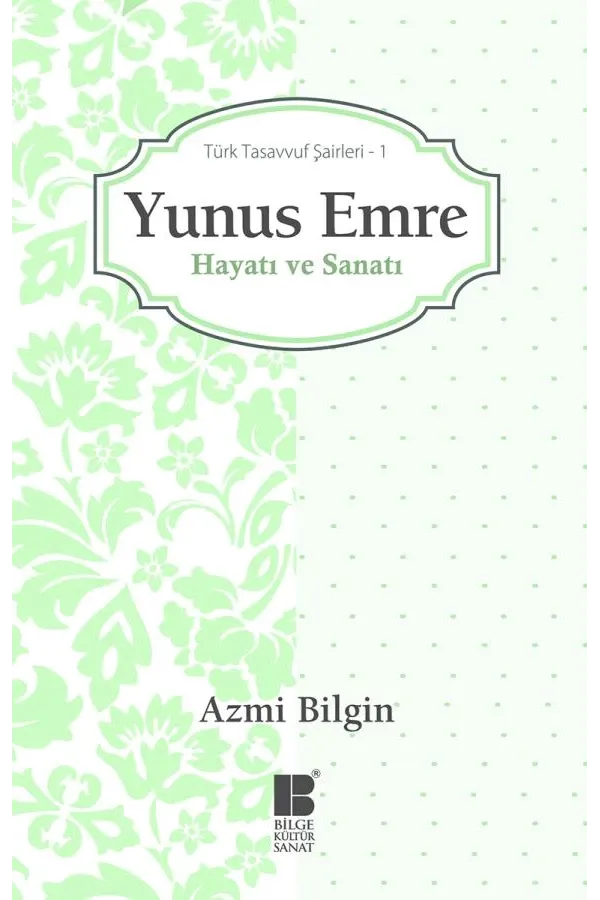 Yunus Emre Hayatı ve Sanatı