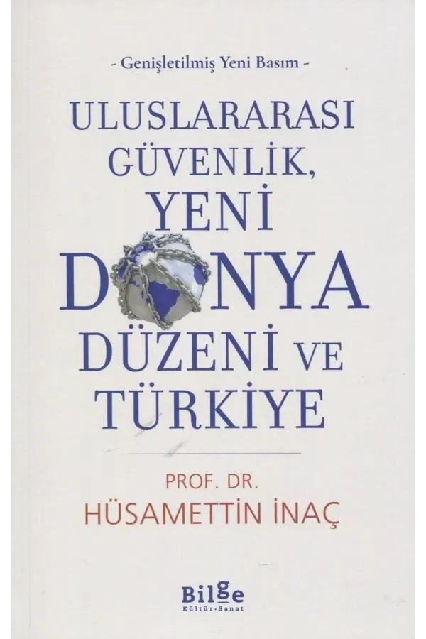 Uluslararası Güvenlik, Yeni Dünya Düzeni ve Türkiye