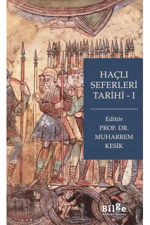 Haçlı Seferleri Tarihi-I