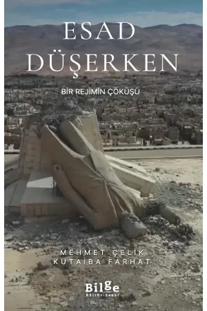 Esad Düşerken-Bir Rejimin Çöküşü