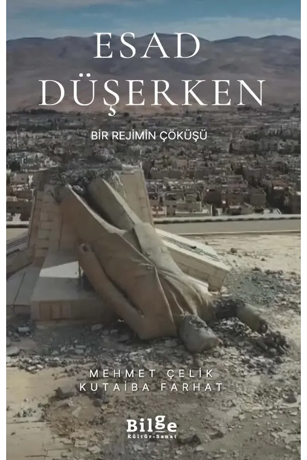 Esad Düşerken-Bir Rejimin Çöküşü