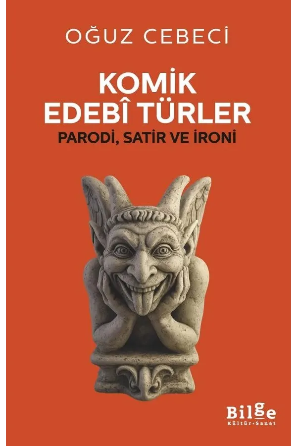 Komik Edebî Türler: Parodi, Satir Ve İroni