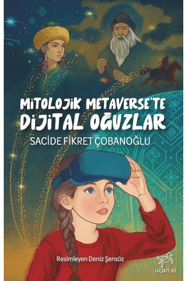 Mitolojik Metaverse'te Dijital Oğuzlar