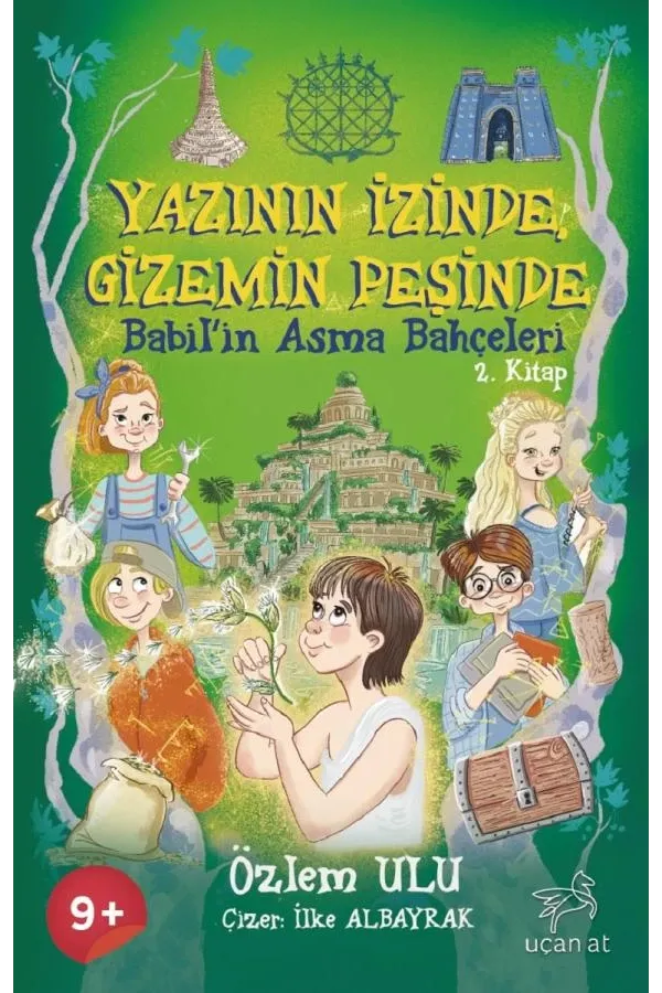 Yazının İzinde Gizemin Peşinde-Babil'in Asma Bahçeleri-2.Kitap