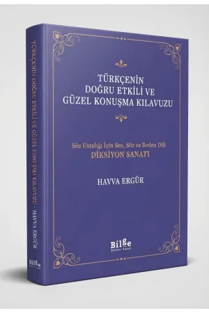 Türkçenin Doğru Etkili ve Güzel Konuşma Kılavuzu