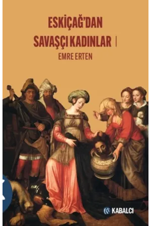 Eskiçağdan Savaşçı Kadınları 1
