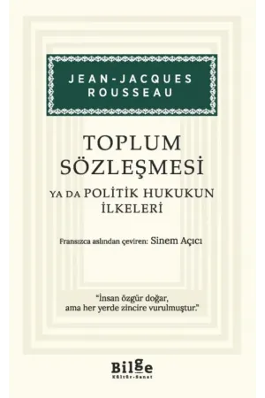Toplum Sözleşmesi: Ya da Politik Hukukun İlkeleri