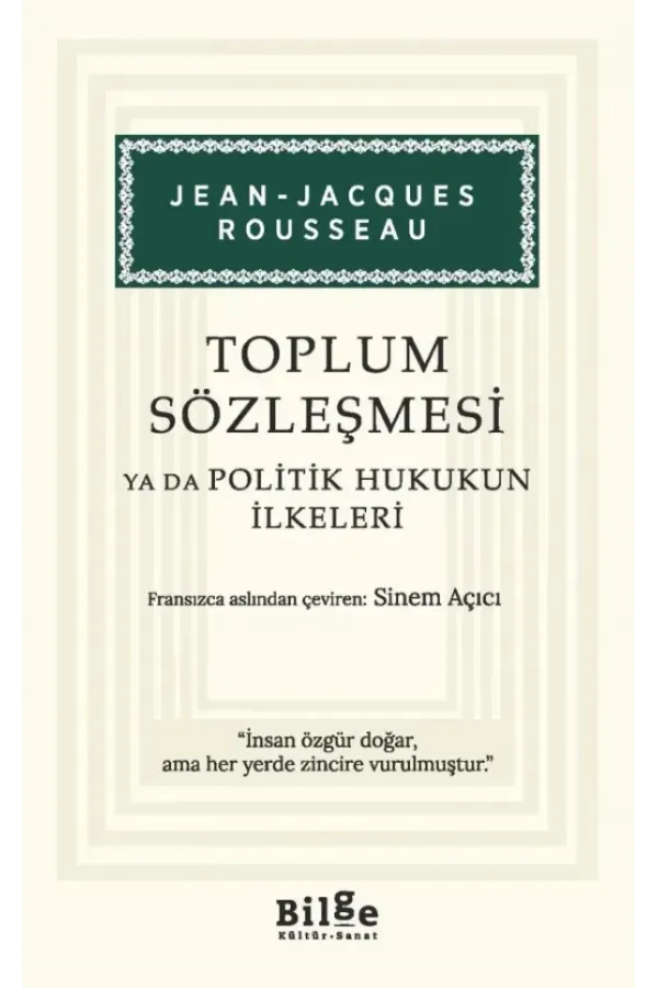 Toplum Sözleşmesi: Ya da Politik Hukukun İlkeleri