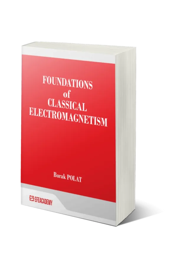 Foundations Of Classical Electromagnetism