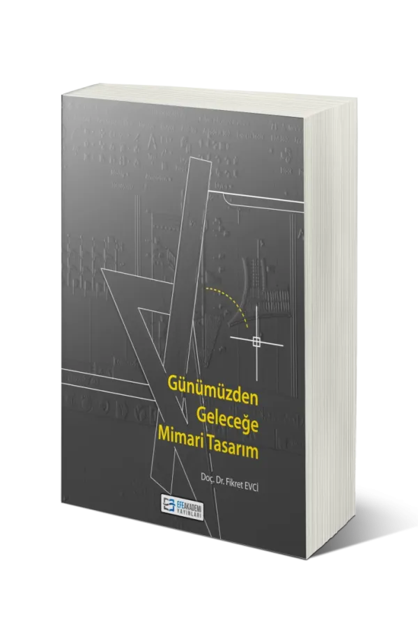 Günümüzden Geleceğe Mimari Tasarım