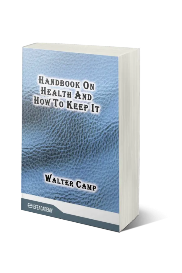 Handbook On Health And How To Keep It (Classic Reprint)