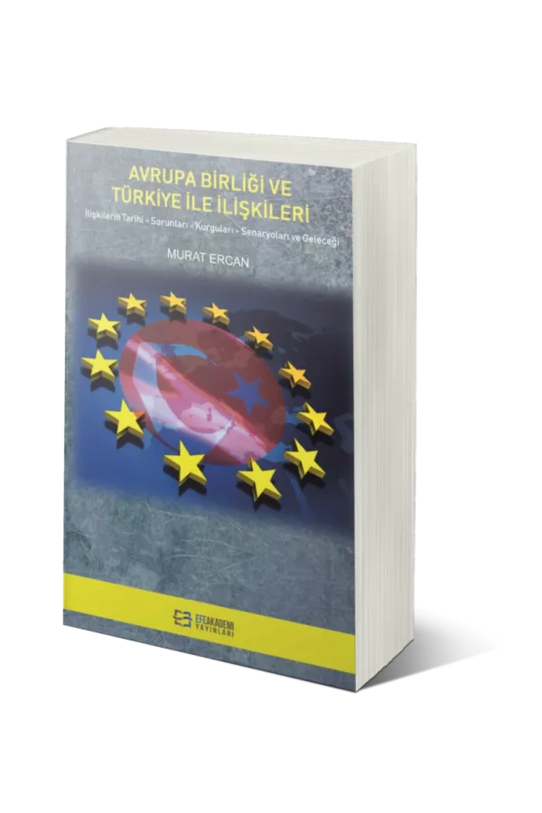 Avrupa Birliği Ve Türkiye İle İlişkileri