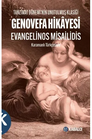 Genovefa Hikayesi-Tanzimat Döneminin Unutulmuş Klasiği
