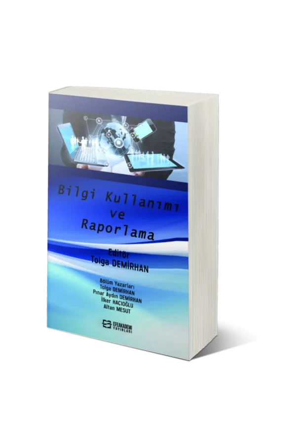Bilgi Kullanımı Ve Raporlama