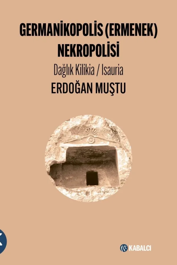 Germanikopolis Ermenek Nekropolisi Dağlık Kilika Isauria