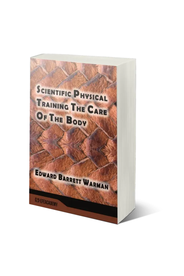 Scientific Physical Training The Care Of The Body
