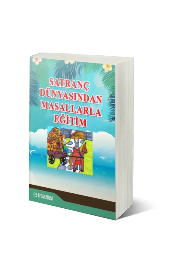 Satranç Dünyasından Masallarla Eğitim