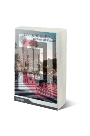 Los Angeles'Da Mekan Ve Kimlik