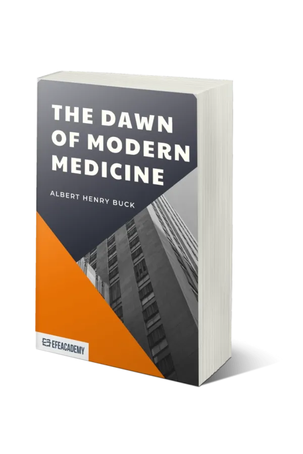 The Dawn Of Modern Medicine - Classic Reprint