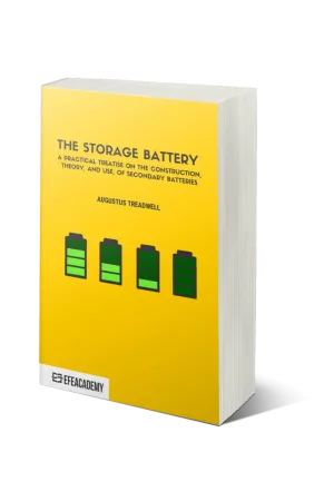 The Storage Battery A Practical Treatise On The Construction, Theory, And Use, Of Secondary - Classic Reprint