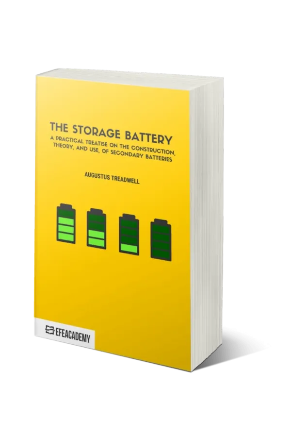 The Storage Battery A Practical Treatise On The Construction, Theory, And Use, Of Secondary - Classic Reprint