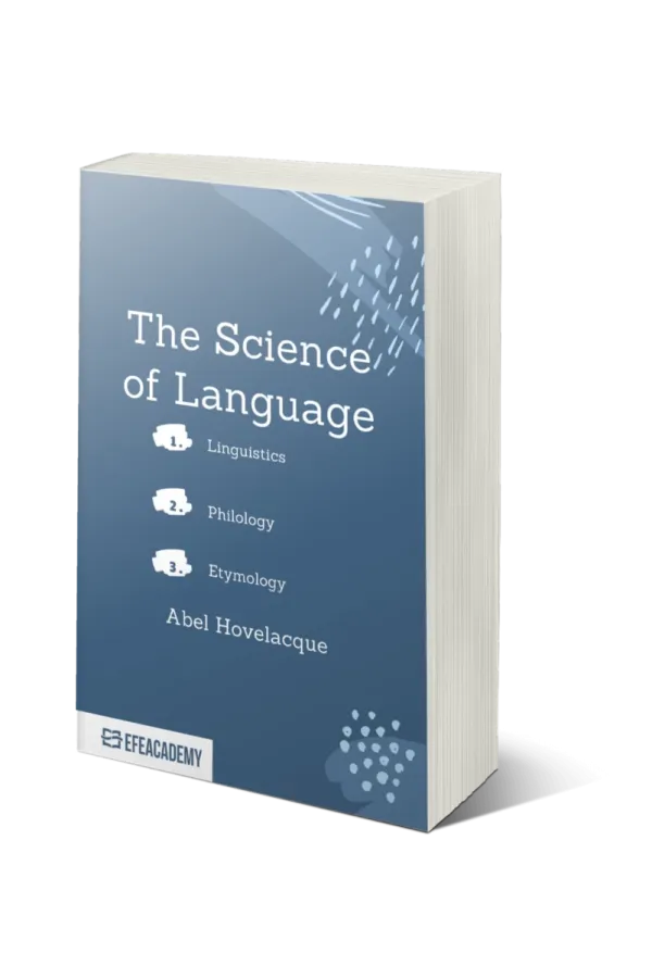 The Science Of Language Linguistics, Philology, Etymology - Classic Reprint