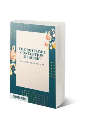 The Rhythmic Conception Of Music - Classic Reprint