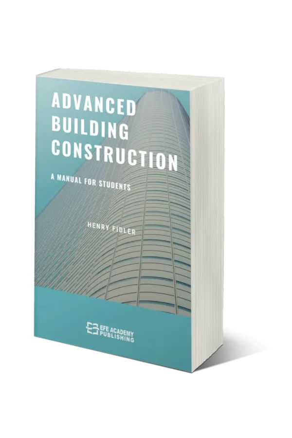 Advanced Building Construction A Manual For Students
